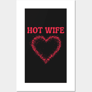 I love my HOT WIFE Posters and Art